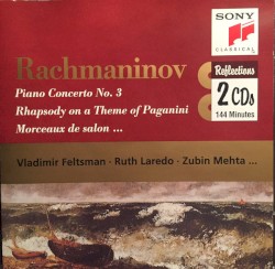 Piano Concerto No. 3 / Rhapsody On A Theme Of Paganini / Morceaux De Salon...