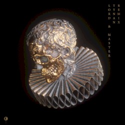 Lord & Master (TYNAN remix)