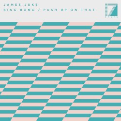 Bing Bong / Push Up On That