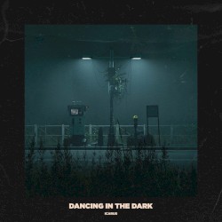 Dancing In The Dark
