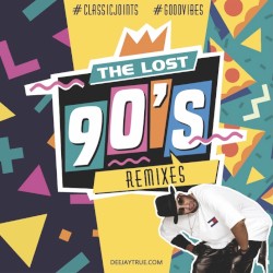 The Lost 90's Remixes