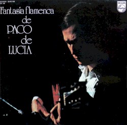 Fantasía flamenca de Paco de Lucía