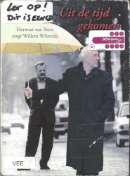 Uit de tijd gekomen; Herman van Veen zingt Willem Wilmink