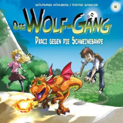 Die Wolf-GĂ€ng 4: Draci gegen die Schweinebande