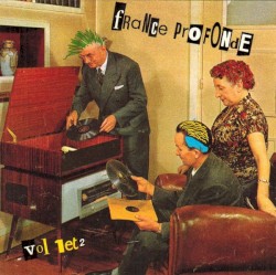 France profonde, Vol 1et 2