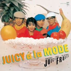 JUICY á la MODE