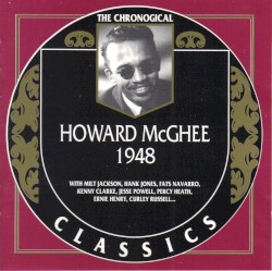 The Chronological Classics: Howard McGhee 1948
