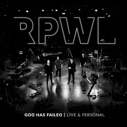 God Has Failed | Live & Personal