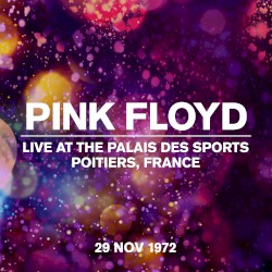 Live at the Palais des Sports, Poitiers, France 29 Nov 1972