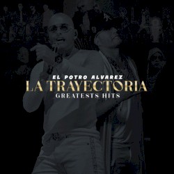 La trayectoria: Greatest Hits