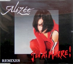 J’en ai marre ! (remixes)