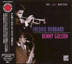 The Jazz Masters: Freddie Hubbard & Benny Golson