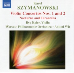 Violin Concertos nos. 1 and 2 / Nocturne and Tarantella