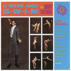C'mon and S-W-I-M With Bobby Freeman