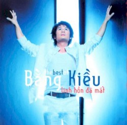 The best of Bằng Kiều - Linh hồn đã mất