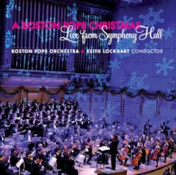 A Boston Pops Christmas Live from Symphony Hall