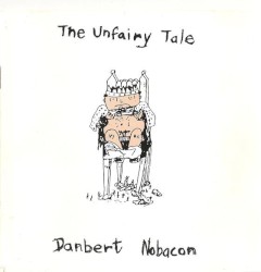The Unfairy Tale