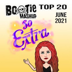 Bootie Mashup Top 20 – June 2021