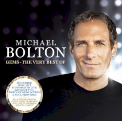 Gems: The Very Best of Michael Bolton