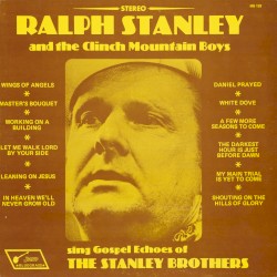 Sing the Gospel Echoes of the Stanley Brothers