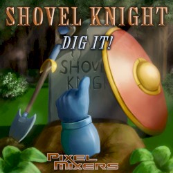 Shovel Knight: Dig It!