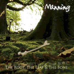 The Root, the Leaf & the Bone