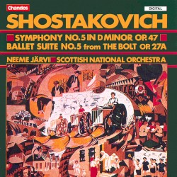 Symphony no. 5 in D minor, op. 47 / Ballet Suite no. 5 from "The Bolt", op. 27a