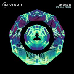 Clockwork (ETC!ETC! remix)