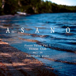 Piano Suite Vol. 1: Fitness Club No. 1–20