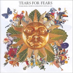 Tears Roll Down: Greatest Hits 82–92