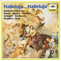 Halleluja… Halleluja: Berühmte Chöre