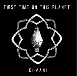 First Time On This Planet