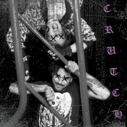 CRUTCH (20th Anniversary Edition)