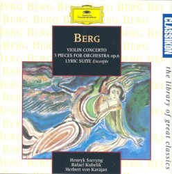 Violin Concerto / 3 Pieces for Orchestra, op. 6 / Lyric Suite (excerpts)