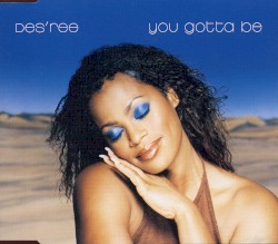 You Gotta Be