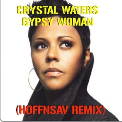 Gypsy Woman (Hoffnsav remix)