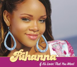 If It's Lovin' That You Want