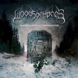 Woods III: Deepest Roots and Darkest Blues