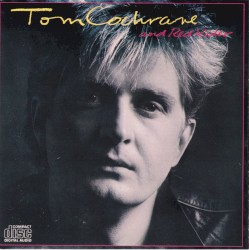 Tom Cochrane & Red Rider