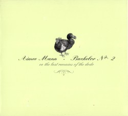 Bachelor No. 2 or, the Last Remains of the Dodo