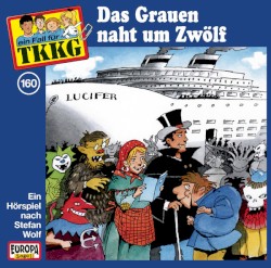 TKKG 160: Das Grauen naht um Zwölf