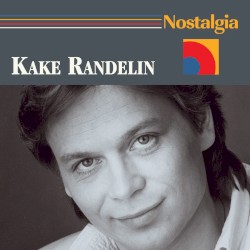 Nostalgia: Kake Randelin