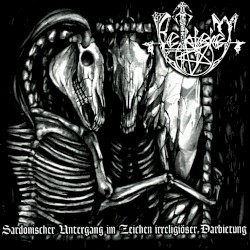 Sardonischer Untergang im Zeichen irreligiöser Darbietung