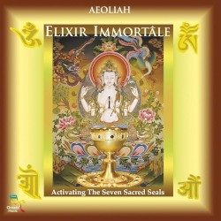 Elixir Immortâle: Activating The Seven Sacred Seals