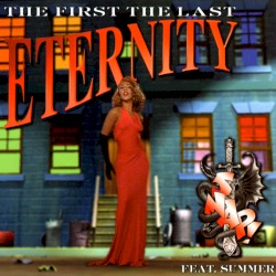 The First the Last Eternity (Till the End)