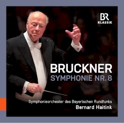 Bruckner: Symphony No. 8