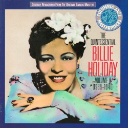 The Quintessential Billie Holiday, Volume 8: 1939-1940