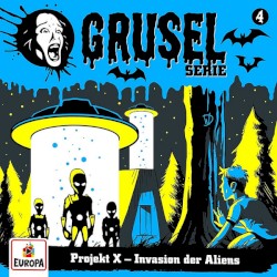 Gruselserie, Folge 4: Projekt X – Invasion der Aliens