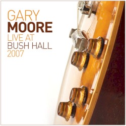 Live at Bush Hall 2007