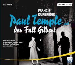 Paul Temple und der Fall Gilbert